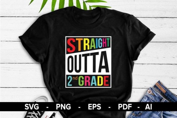 Download Straight Outta 2nd Grade T-Shirt - 2nd grade Collection